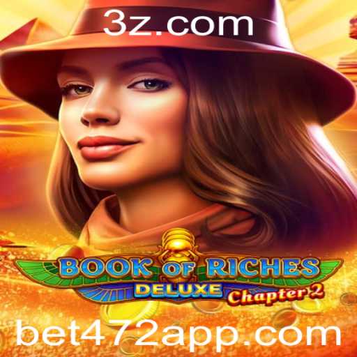 Explorando o Universo de Book of Riches Deluxe Chapter 2: A Atraente Aventura de bet472